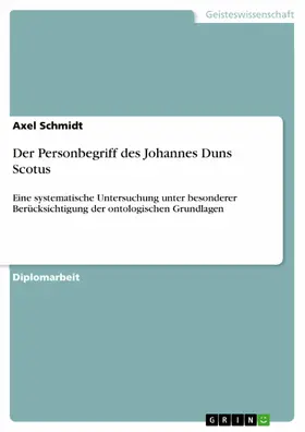 Schmidt |  Der Personbegriff des Johannes Duns Scotus | eBook | Sack Fachmedien