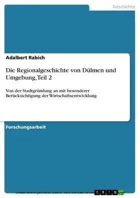 Rabich |  Die Regionalgeschichte von Dülmen und Umgebung, Teil 2 | eBook | Sack Fachmedien