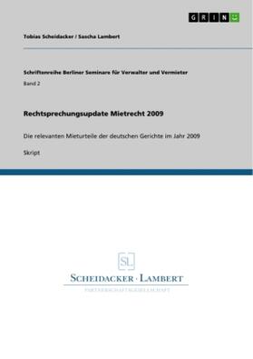 Scheidacker / Lambert |  Rechtsprechungsupdate Mietrecht 2009 | Buch |  Sack Fachmedien