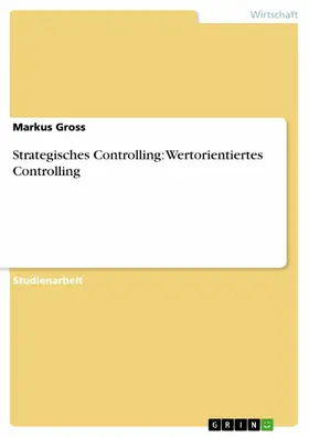 Gross |  Strategisches Controlling: Wertorientiertes Controlling | eBook | Sack Fachmedien