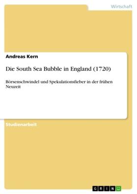 Kern |  Die South Sea Bubble in  England  (1720) | Buch |  Sack Fachmedien