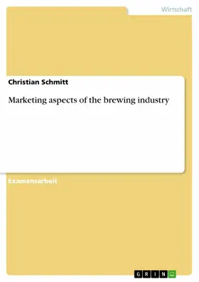 Schmitt |  Marketing aspects of the brewing industry | eBook | Sack Fachmedien