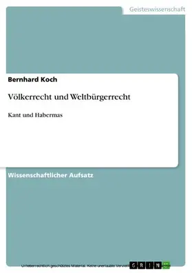 Koch |  Völkerrecht und Weltbürgerrecht | eBook | Sack Fachmedien