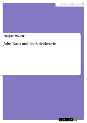 Müller |  John Nash und die Spieltheorie | Buch |  Sack Fachmedien