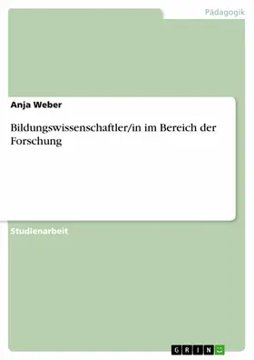 Weber |  Bildungswissenschaftler/in im Bereich der Forschung | eBook | Sack Fachmedien