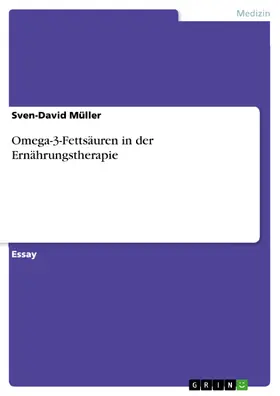 Müller |  Omega-3-Fettsäuren in der Ernährungstherapie | eBook | Sack Fachmedien