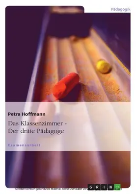 Hoffmann |  Der dritte Pädagoge. Das Klassenzimmer | eBook | Sack Fachmedien