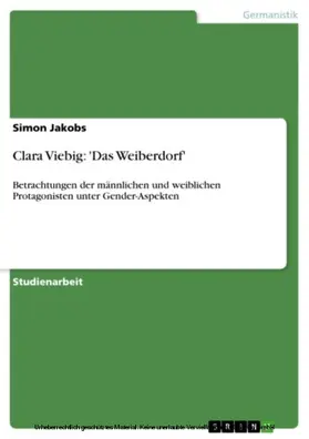 Jakobs |  Clara Viebig: 'Das Weiberdorf' | eBook | Sack Fachmedien