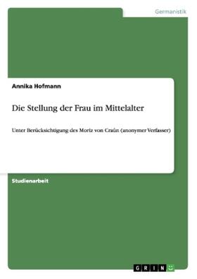 Hofmann |  Die Stellung der Frau im Mittelalter | Buch |  Sack Fachmedien