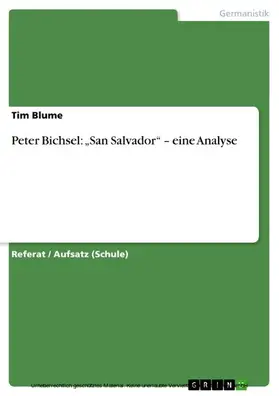 Blume |  Peter Bichsel: „San Salvador“ – eine Analyse | eBook | Sack Fachmedien