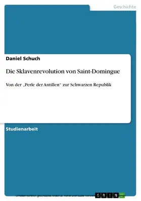 Schuch |  Die Sklavenrevolution von Saint-Domingue | eBook | Sack Fachmedien