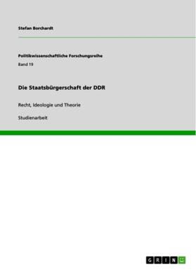 Borchardt | Die Staatsbürgerschaft der DDR | Buch | 978-3-640-90356-6 | sack.de