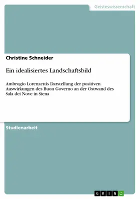 Schneider |  Ein idealisiertes Landschaftsbild | eBook | Sack Fachmedien