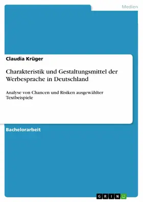 Krüger |  Charakteristik und Gestaltungsmittel der Werbesprache in Deutschland | eBook | Sack Fachmedien