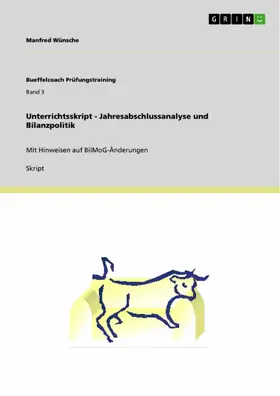 Wünsche |  Unterrichtsskript - Jahresabschlussanalyse und Bilanzpolitik | eBook | Sack Fachmedien