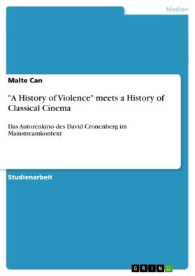 Can |  "A History of Violence" meets a History of Classical Cinema | Buch |  Sack Fachmedien