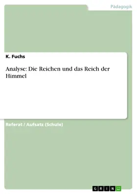 Gehle / Fuchs |  Analyse: Die Reichen und das Reich der Himmel | eBook | Sack Fachmedien