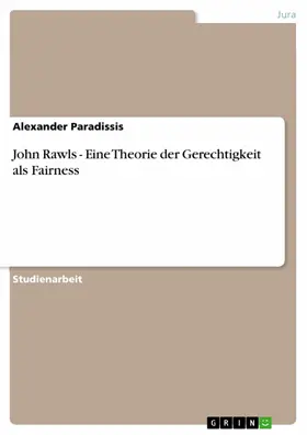 Paradissis |  John Rawls - Eine Theorie der Gerechtigkeit als Fairness | eBook | Sack Fachmedien