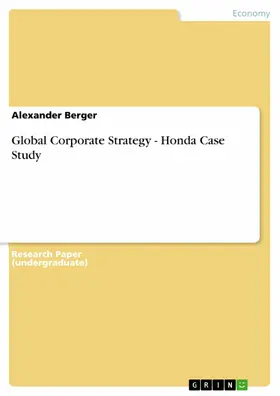 Berger |  Global Corporate Strategy - Honda Case Study | eBook | Sack Fachmedien