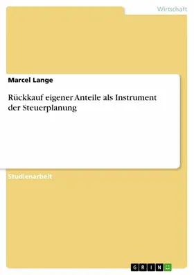 Lange |  Rückkauf eigener Anteile als Instrument der Steuerplanung | eBook | Sack Fachmedien