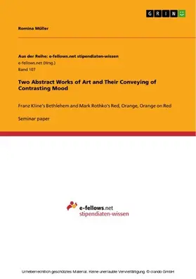 Müller |  Two Abstract Works of Art and Their Conveying of Contrasting Mood | eBook | Sack Fachmedien
