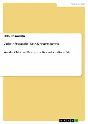 Rosowski |  Zukunftsmarkt Kur-Kreuzfahrten | eBook | Sack Fachmedien
