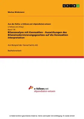 Brinkmann |  Bilanzanalyse mit Kennzahlen - Auswirkungen des Bilanzmodernisierungsgesetzes auf die Kennzahlen Interpretation | eBook | Sack Fachmedien