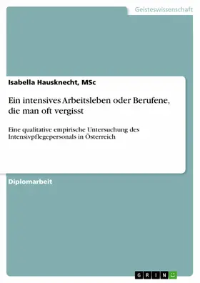 Hausknecht, MSc / Hausknecht / MSc |  Ein intensives Arbeitsleben oder Berufene, die man oft vergisst | eBook | Sack Fachmedien