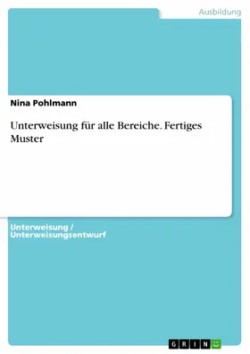 Pohlmann |  Unterweisung für alle Bereiche. Fertiges Muster | eBook | Sack Fachmedien