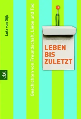 Dijk |  Leben bis zuletzt | eBook | Sack Fachmedien