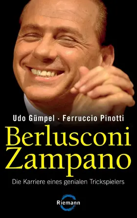Gümpel / Pinotti |  Berlusconi Zampano - | eBook | Sack Fachmedien
