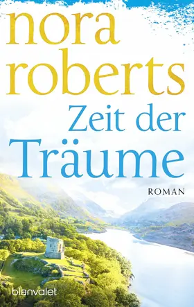 Roberts |  Zeit der Träume | eBook | Sack Fachmedien