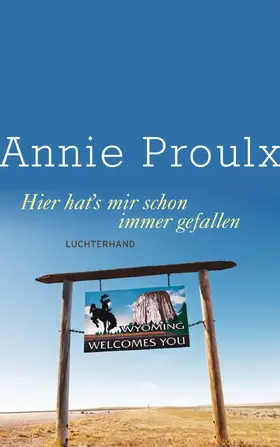Proulx | Hier hat's mir schon immer gefallen | E-Book | sack.de