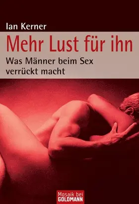 Kerner |  Mehr Lust für ihn | eBook | Sack Fachmedien