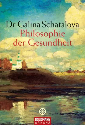 Schatalova |  Philosophie der Gesundheit | eBook | Sack Fachmedien