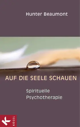 Beaumont |  Auf die Seele schauen | eBook | Sack Fachmedien