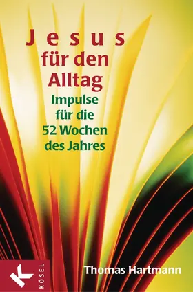 Hartmann |  Jesus für den Alltag | eBook | Sack Fachmedien