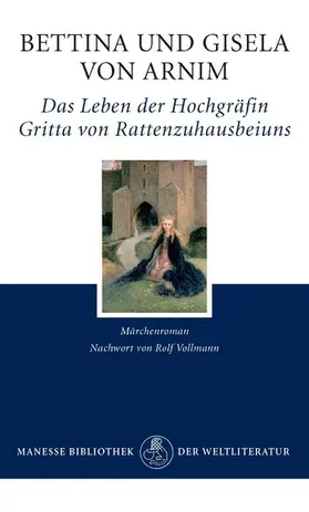 Arnim |  Das Leben der Hochgräfin Gritta von Rattenzuhausbeiuns | eBook | Sack Fachmedien