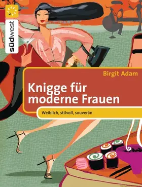 Adam |  Knigge für moderne Frauen | eBook | Sack Fachmedien