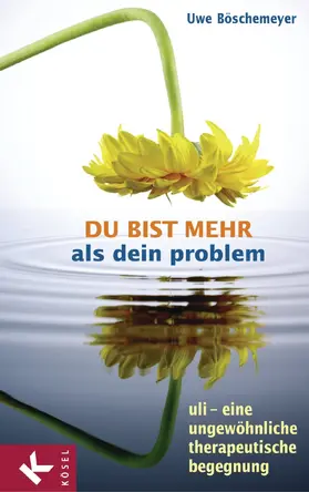 Böschemeyer |  Du bist mehr als dein Problem | eBook | Sack Fachmedien
