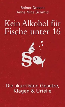Schmid / Dresen |  Kein Alkohol für Fische unter 16 | eBook | Sack Fachmedien