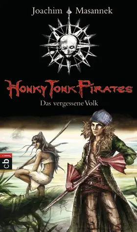 Masannek |  Honky Tonk Pirates - Das vergessene Volk | eBook | Sack Fachmedien