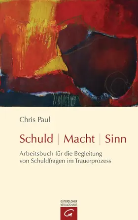 Paul |  Schuld - Macht - Sinn | eBook | Sack Fachmedien