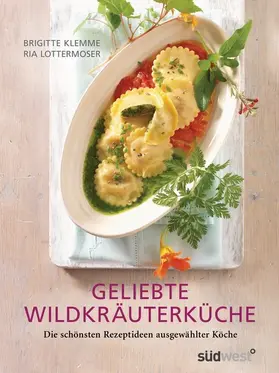 Lottermoser-Fetzer / Klemme |  Geliebte Wildkräuterküche | eBook | Sack Fachmedien