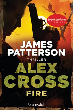 Patterson |  Fire - Alex Cross 14 - | eBook | Sack Fachmedien