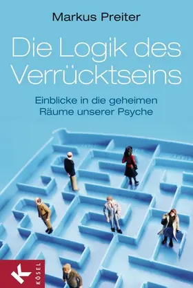 Preiter |  Die Logik des Verrücktseins | eBook | Sack Fachmedien