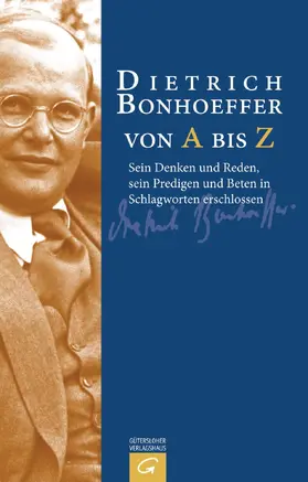 Weber |  Dietrich Bonhoeffer von A bis Z | eBook | Sack Fachmedien