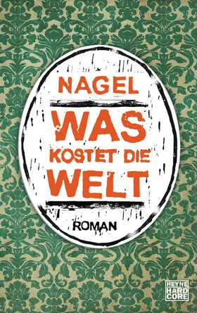 Nagelschmidt |  Was kostet die Welt | eBook | Sack Fachmedien
