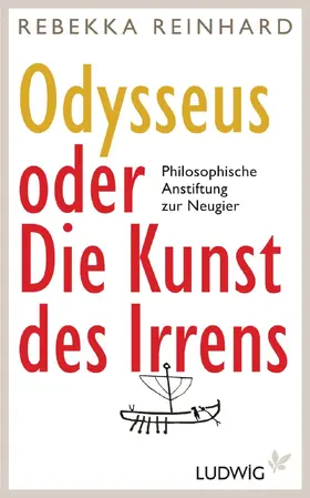 Reinhard |  Odysseus oder Die Kunst des Irrens | eBook | Sack Fachmedien