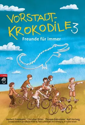 Friedmann / Ditter / Thorwarth |  Vorstadtkrokodile 3 – Freunde für immer | eBook | Sack Fachmedien